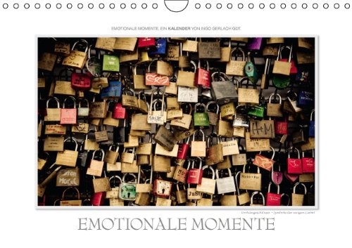 Emotionale Momente. / AT-Version (Wandkalender 2015 DIN A4 quer): Ingo Gerlach GDT hat aus seinem riesigen Bilderbestand 13 herrliche Motive für diesen Kalender ausgewählt. (Monatskalender, 14 Seiten) Books