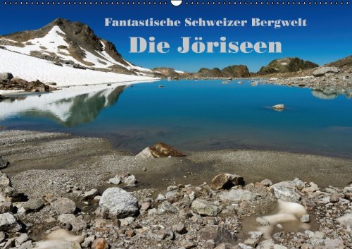Fantastische Schweizer Bergwelt - Die Jöriseen / AT-Version (Wandkalender 2015 DIN A2 quer): Neue Serie über die Schweizer Bergwelt. Der Anfang: Die ... Kanton Graubünden (Monatskalender, 14 Seiten) Leisure, Home & Garden