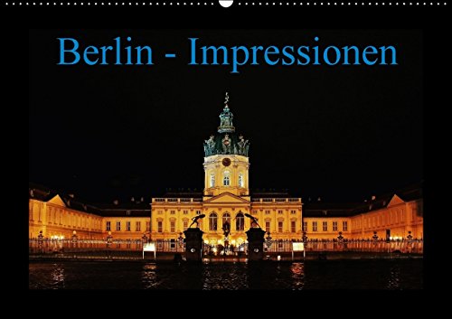 Berlin - ImpressionenAT-Version (Wandkalender 2015 DIN A2 quer): Kalender mit stimmungsvollen Abendaufnahmen im Berliner Stadtzentrum (Monatskalender, 14 Seiten) Leisure, Home & Garden