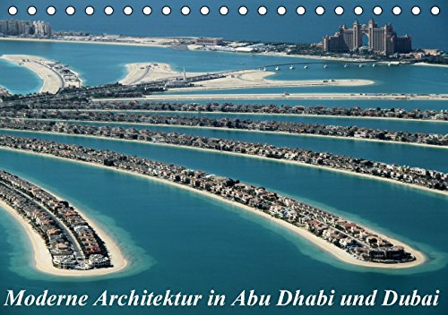 Moderne Architektur in Abu Dhabi und Dubai (Tischkalender 2015 DIN A5 quer): Moderne Märchen aus 1001 Nacht (Monatskalender, 14 Seiten) Leisure, Home & Garden