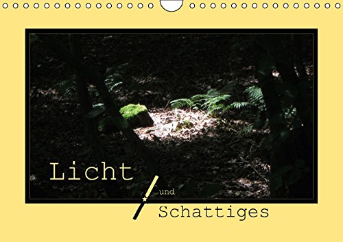 Licht und Schattiges (Wandkalender 2015 DIN A4 quer): Licht und Schattiges in der NATUR – das sind unsere KALENDER-Stars … (Monatskalender, 14 Seiten) Leisure, Home & Garden