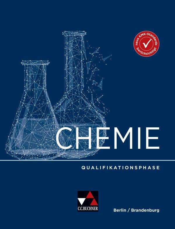 Chemie Berlin/Brandenburg – Sek II / Chemie Berlin/Brandenburg Qualifikationsphase Study Guides