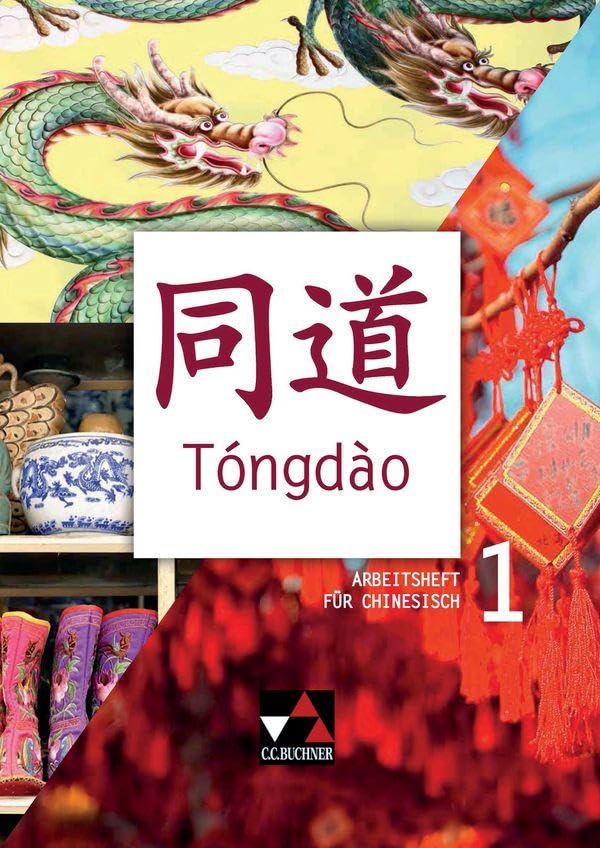 Tóngdào. Arbeitsheft 1 Foreign Languages ​​& Dictionaries