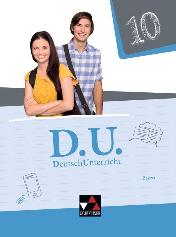 D.U. – DeutschUnterricht - Bayern / D.U. Bayern 10 Study Guides