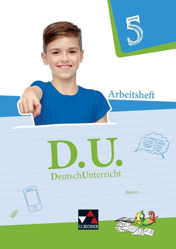 D.U. DeutschUnterricht 5. Arbeitsheft Bayern Study Guides