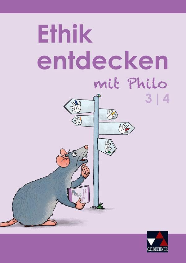 Ethik entdecken mit Philo 3/4 Philosophy