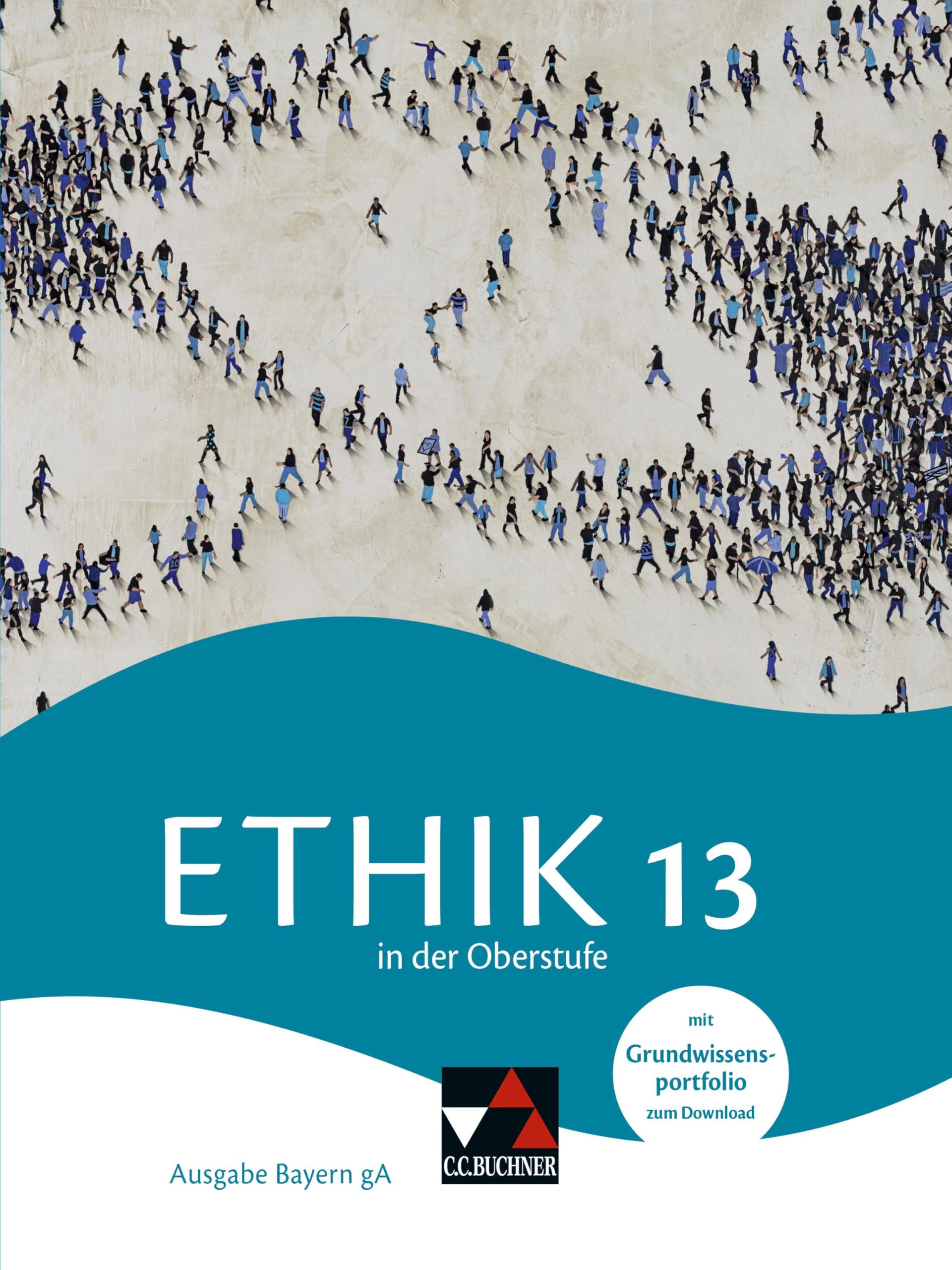Ethik in der Oberstufe Bayern 13 Study Guides