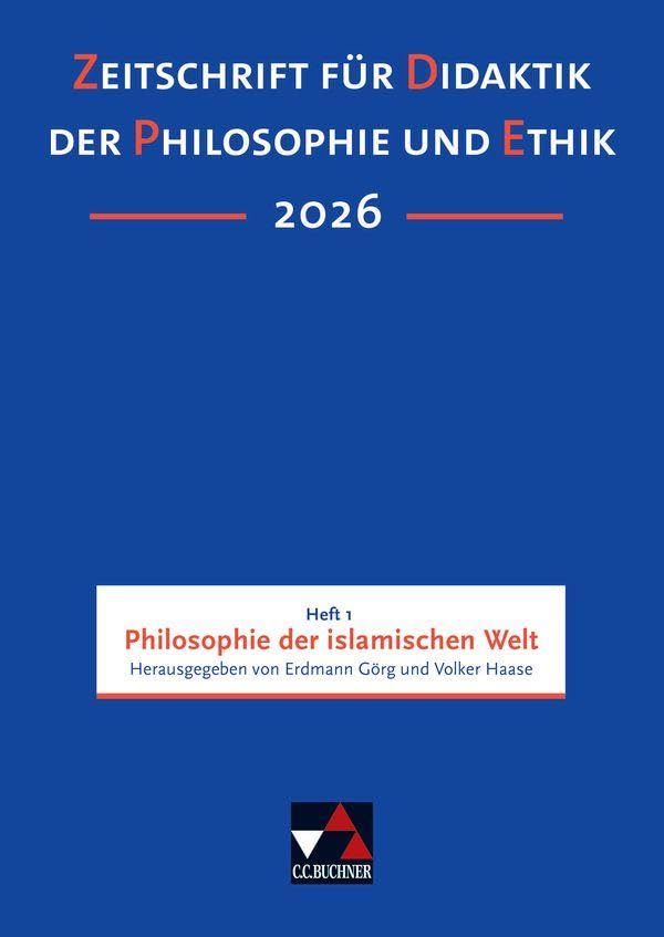 Zeitschrift für Didaktik der Philosophie und Ethik (ZDPE) / ZDPE Ausgabe 01/2026: Erscheinungsweise: vierteljährlich. ISSN 1619-6686, je Heft ca. 120 ... ISSN 1619-6686, je Heft ca. 120 Seiten) Philosophy