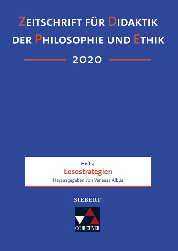 Zeitschrift für Didaktik der Philosophie und Ethik (ZDPE) / ZDPE Ausgabe 03/2020: Erscheinungsweise: vierteljährlich. ISSN 1619-6686, je Heft ca. 120 ... ISSN 1619-6686, je Heft ca. 120 Seiten) Philosophy