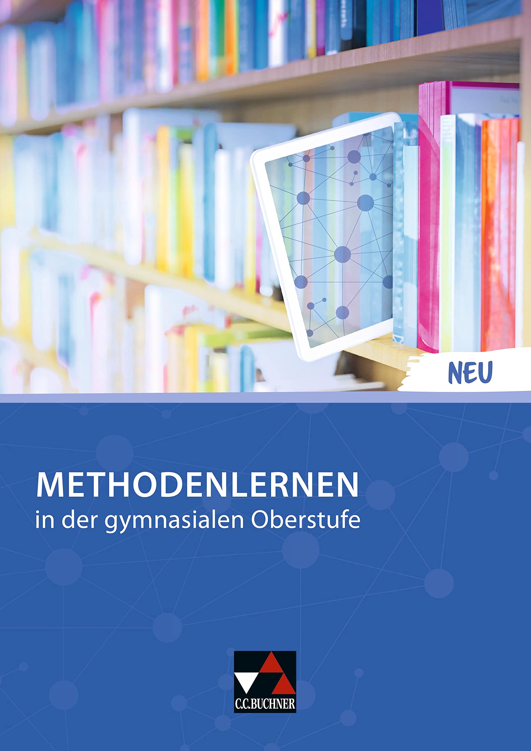 Methodenlernen in der gymnasialen Oberstufe - NEU Study Guides