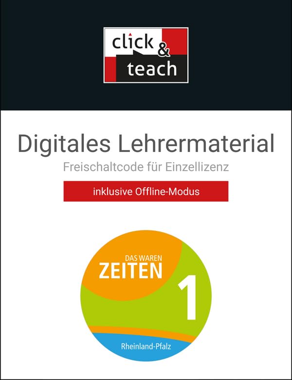 Das waren Zeiten – Neue Ausgabe Rheinland-Pfalz / Das waren Zeiten RLP click & teach 1 Box: Unterrichtswerk für die Sekundarstufe I / Digitales ... Unterrichtswerk für die Sekundarstufe I) General education