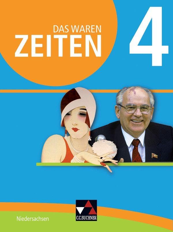 Das waren Zeiten 4 Schülerband - Niedersachsen General education Books