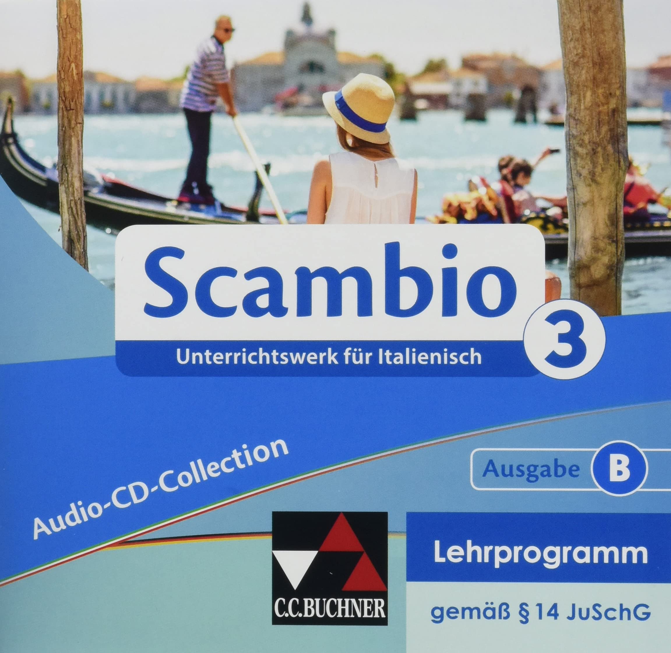 Scambio B / Scambio B Audio-CD-Collection 3: Unterrichtswerk für Italienisch in drei Bänden (Scambio B: Unterrichtswerk für Italienisch in drei Bänden) Foreign Languages ​​& Dictionaries