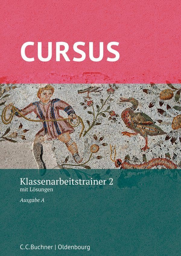 Cursus A – neu / Cursus A Klassenarbeitstrainer 2: mit Lösungen. Zu den Lektionen 21-32 Foreign Languages ​​& Dictionaries