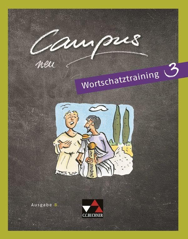 Campus B - neu Wortschatztraining 3 Study Guides