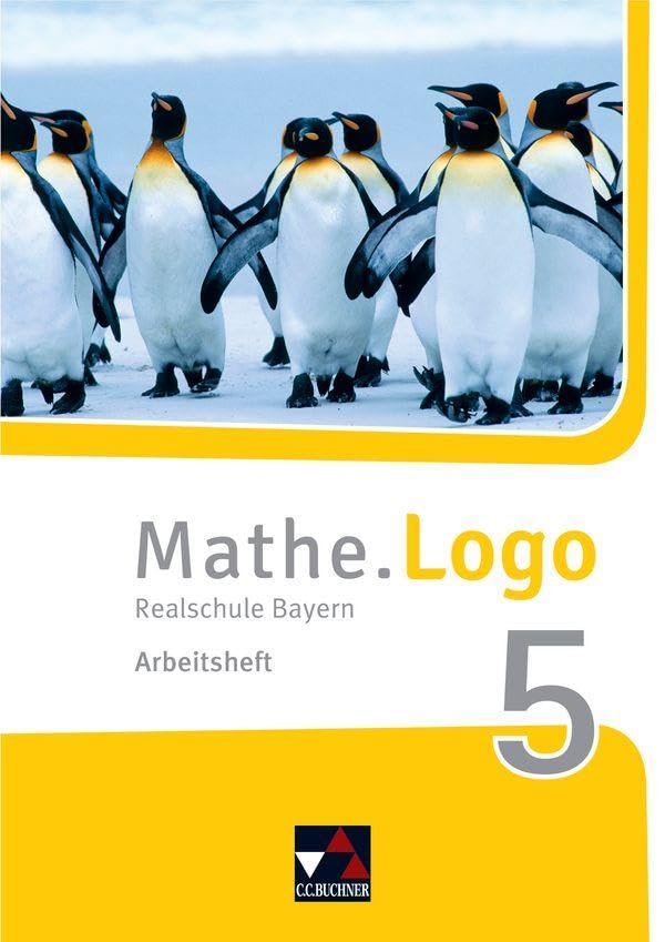 Mathe.Logo 5 Arbeitsheft Neu Realschule Bayern Study Guides