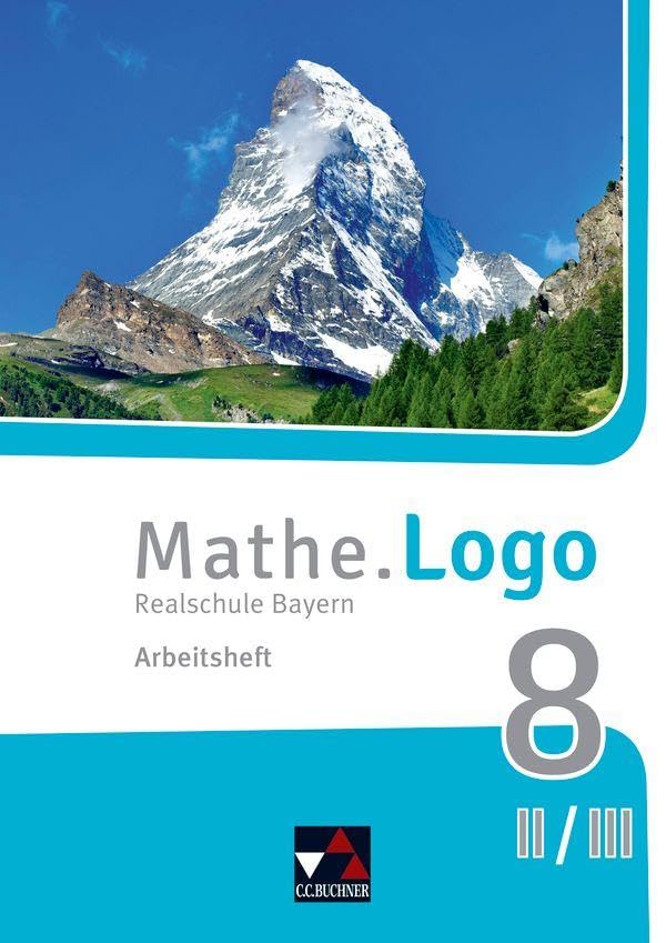 Mathe.Logo 8 II/III neu Arbeitsheft Realschule Bayern Study Guides