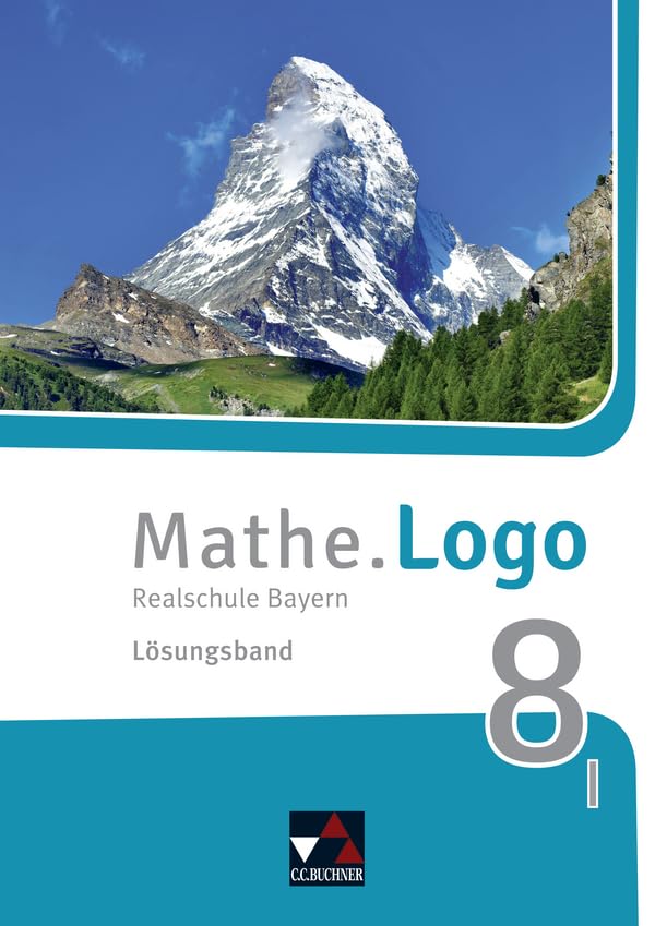 Mathe.Logo 8 I neu Lehrerband Realschule Bayern Learning & Reference