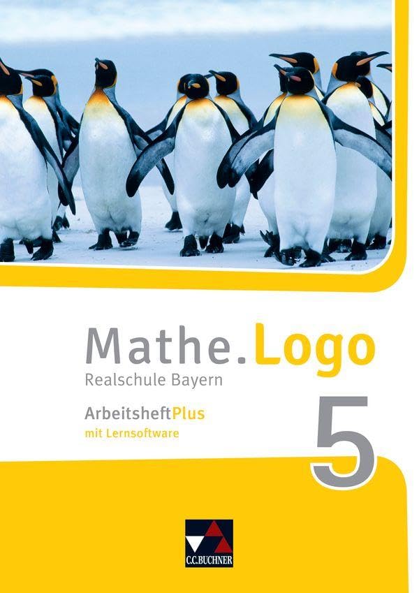 Mathe.Logo – Bayern / Mathe.Logo Bayern AHPlus 5: Realschule Bayern / mit digitalen Zusatzübungen (Mathe.Logo – Bayern: Realschule Bayern) Study Guides