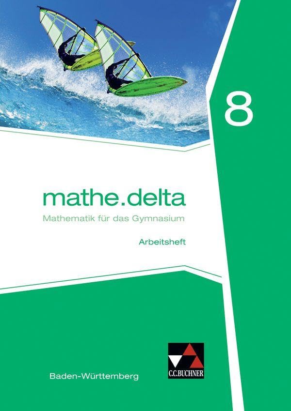 mathe.delta – Baden-Württemberg / mathe.delta Baden-Württemberg AH 8 Study Guides