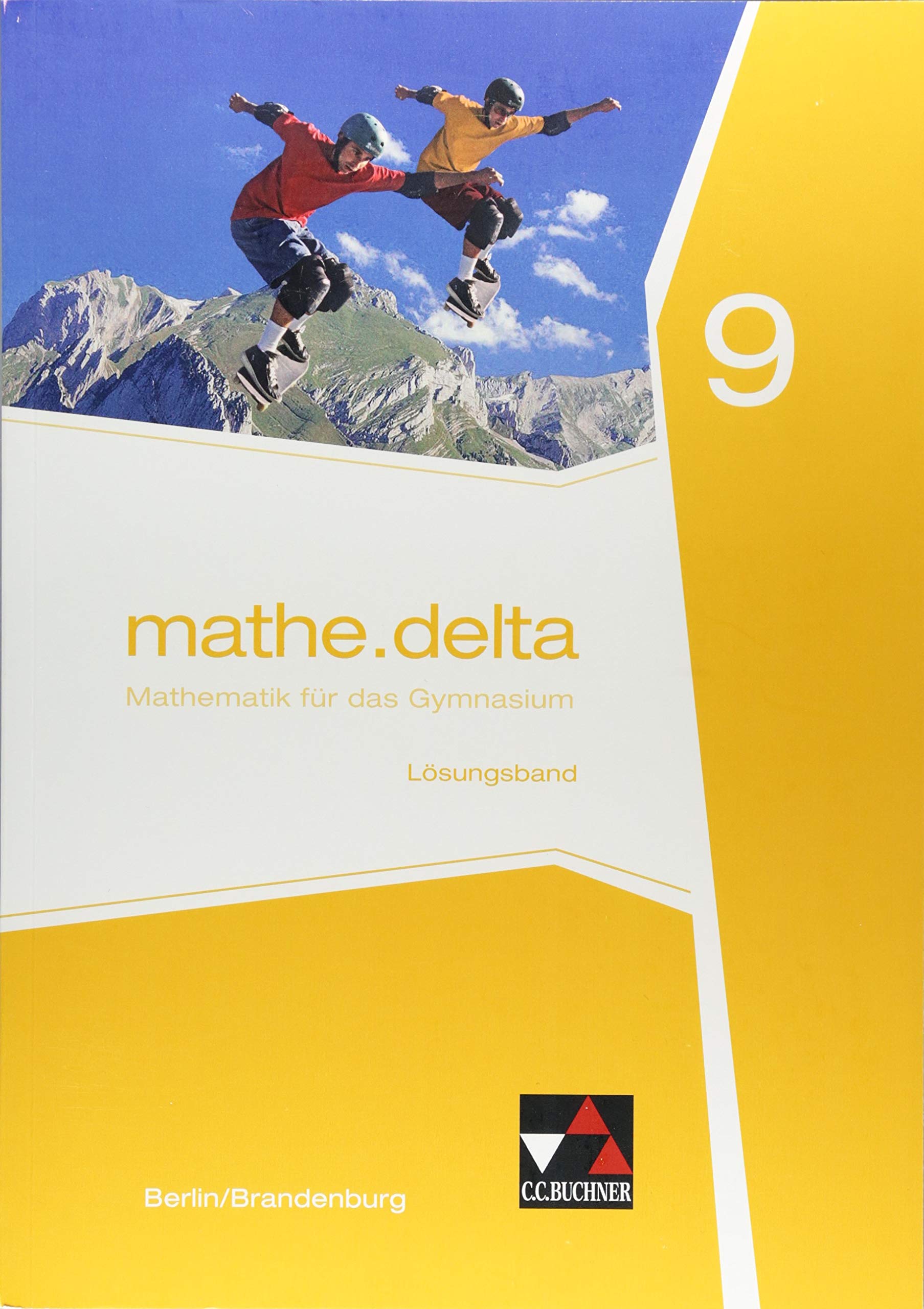 mathe.delta – Berlin/Brandenburg / mathe.delta Berlin/Brandenburg LB 9 Learning & Reference
