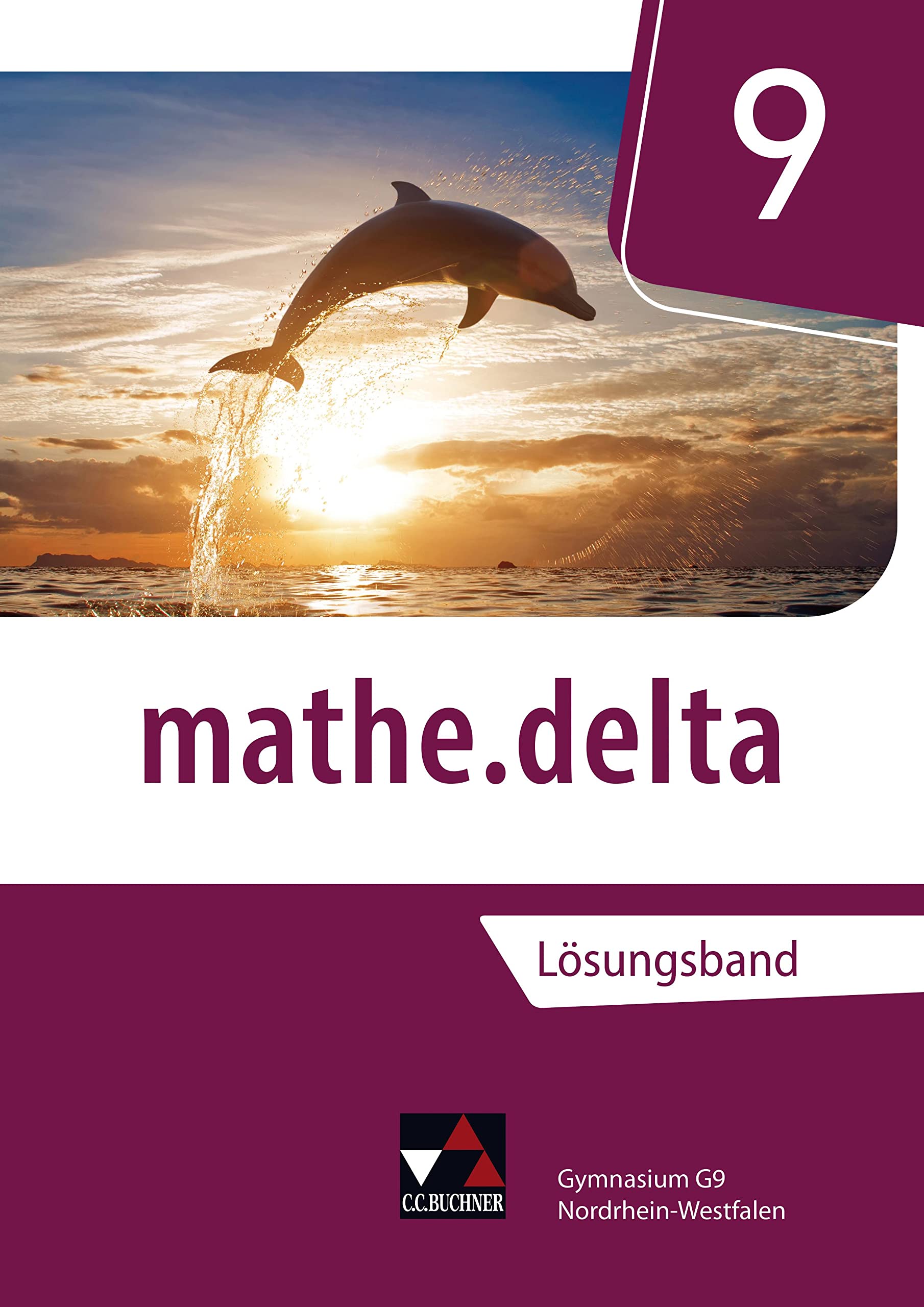 mathe.delta – Nordrhein-Westfalen / mathe.delta NRW LB 9 Learning & Reference