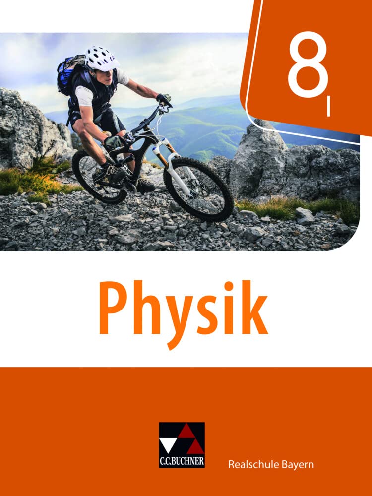 Physik – Realschule Bayern / Physik Realschule Bayern 8 I Study Guides