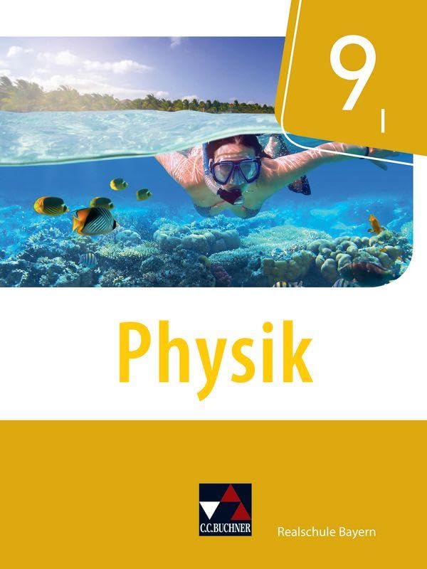 Physik – Realschule Bayern / Physik Realschule Bayern 9 I Study Guides