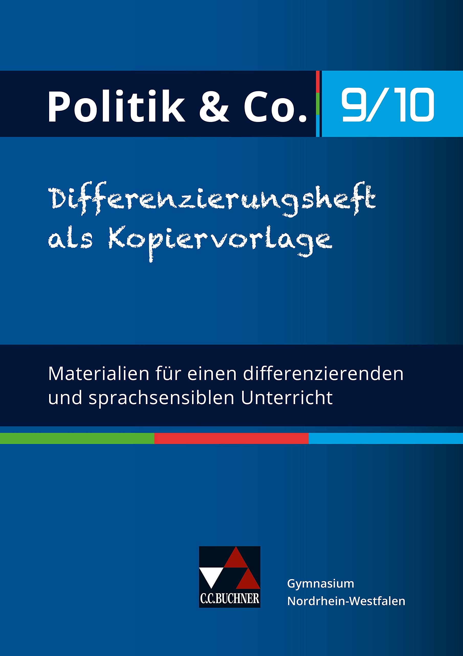 Politik & Co. NRW Differenzierungsheft 9/10 Learning & Reference