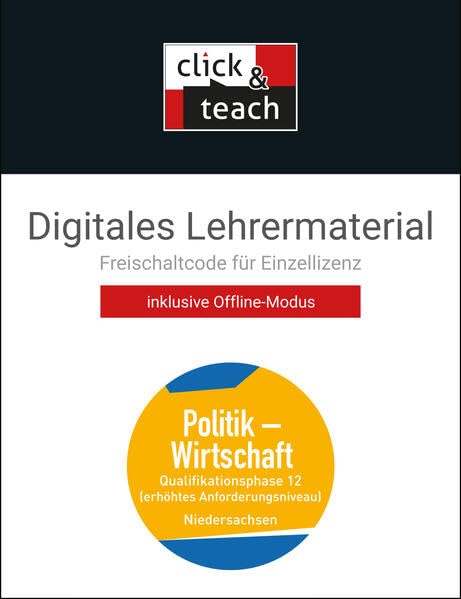 Kolleg Politik und Wirtschaft – Niedersachsen - neu / Kolleg Politik u. Wirt. NI click & teach QP 12 Box: Politik – Wirtschaft für die Oberstufe / ... neu: Politik – Wirtschaft für die Oberstufe) Learning & Reference