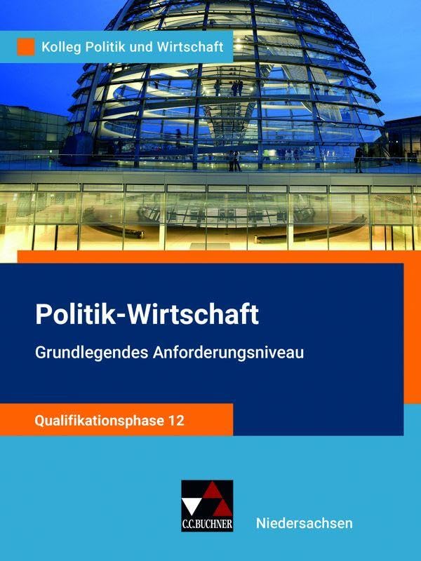 Kolleg Politik u. Wirt. NI Qualiphase 12 GA - neu Business, Finance & Career