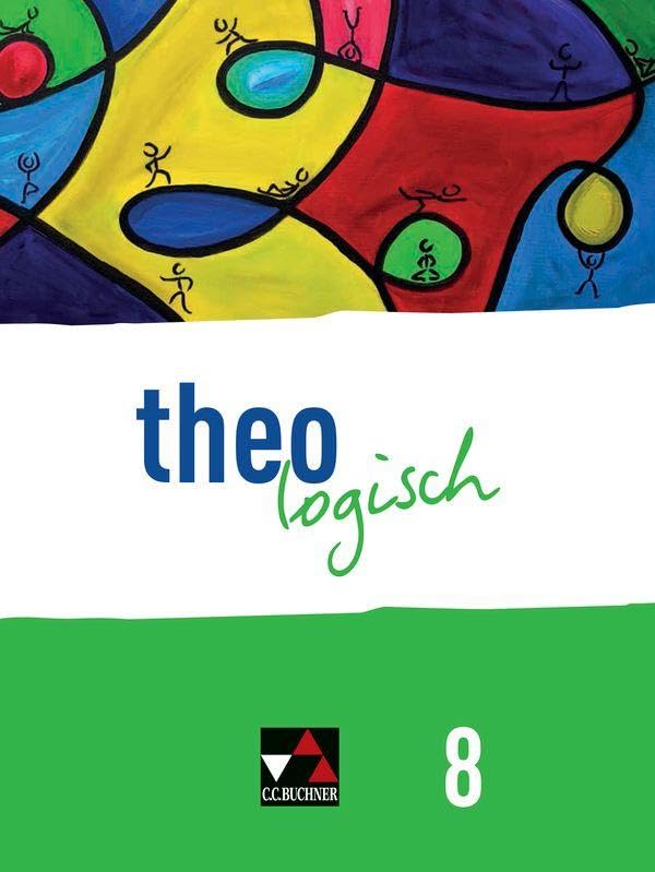 theologisch – Bayern / theologisch Bayern 8 Study Guides