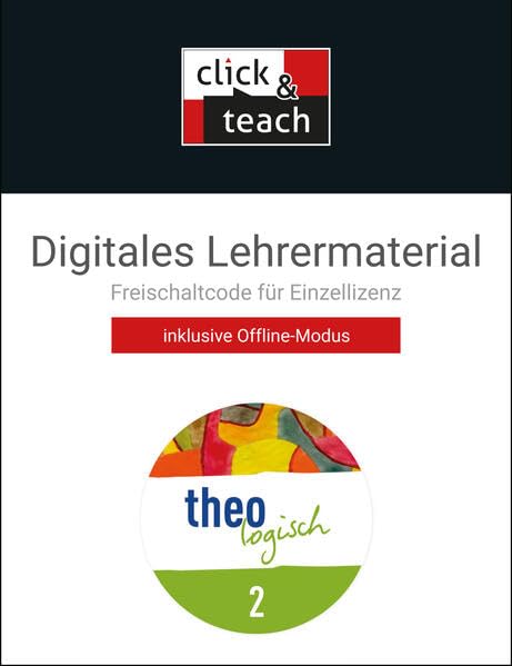 theologisch – Ausgabe NRW / theologisch NRW click & teach 2 Box: Unterrichtswerk für Evangelische Religion / Digitales Lehrermaterial (Karte mit ... Unterrichtswerk für Evangelische Religion) Learning & Reference