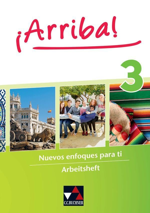 ¡Arriba! / ¡Arriba! AH 3: Nuevos enfoques para ti. Lehrwerk für Spanisch als 2. Fremdsprache (¡Arriba!: Nuevos enfoques para ti. Lehrwerk für Spanisch als 2. Fremdsprache) Foreign Languages ​​& Dictionaries