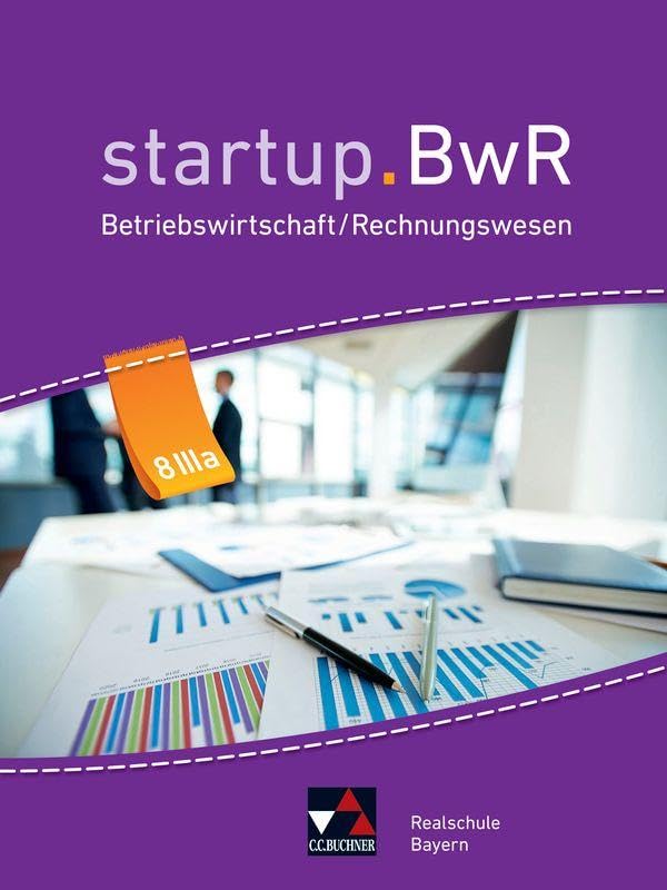 startup.BwR 8 IIIa Realschule Bayern Study Guides