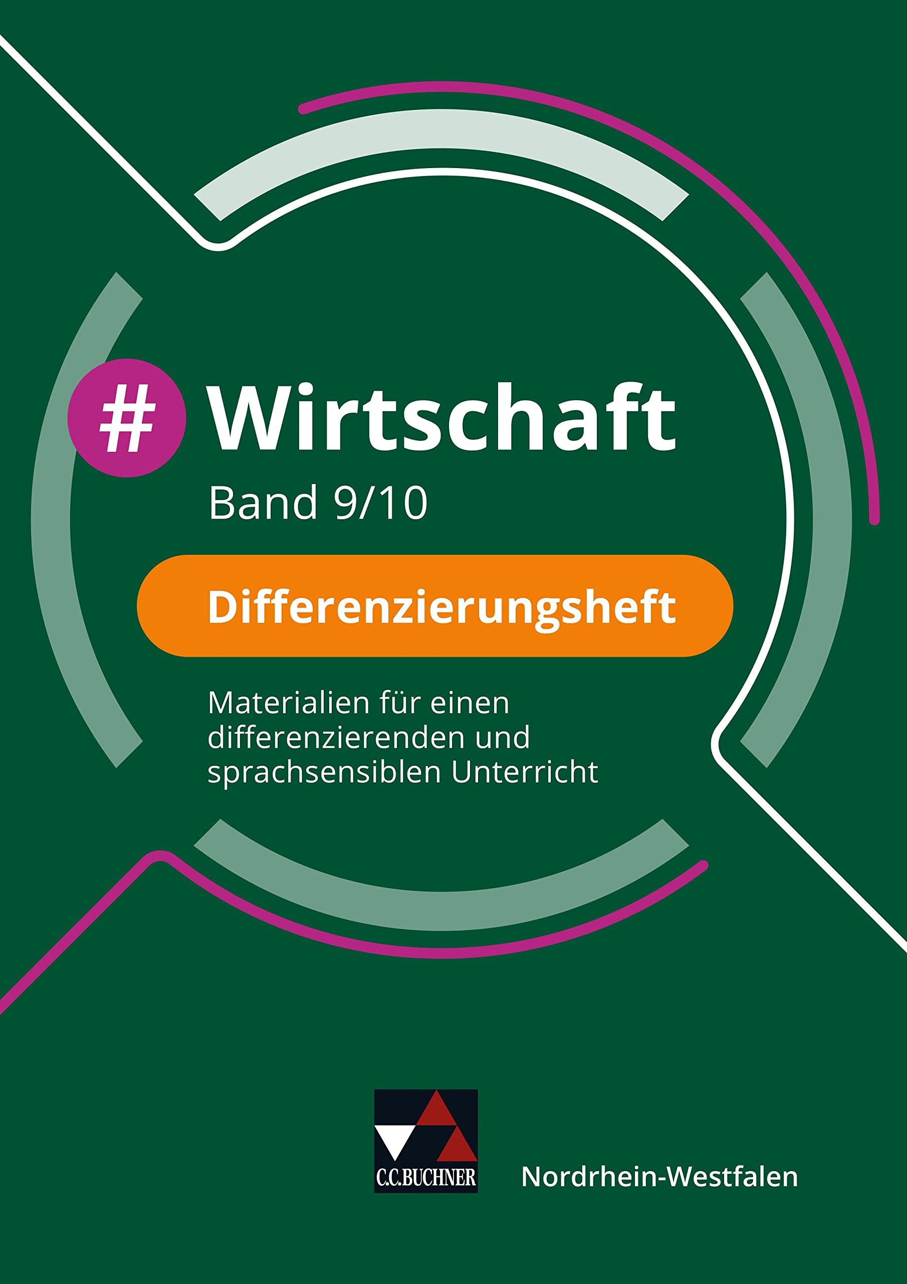 #Wirtschaft – Nordrhein-Westfalen / #Wirtschaft NRW Differenzierungsheft 9/10 book