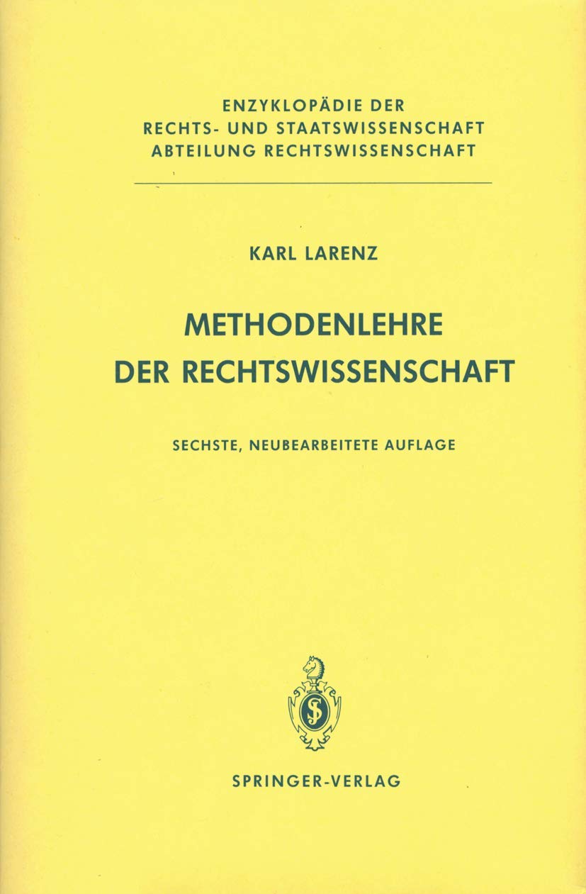 Methodenlehre der Rechtswissenschaft (Abteilung Rechtswissenschaft) Law