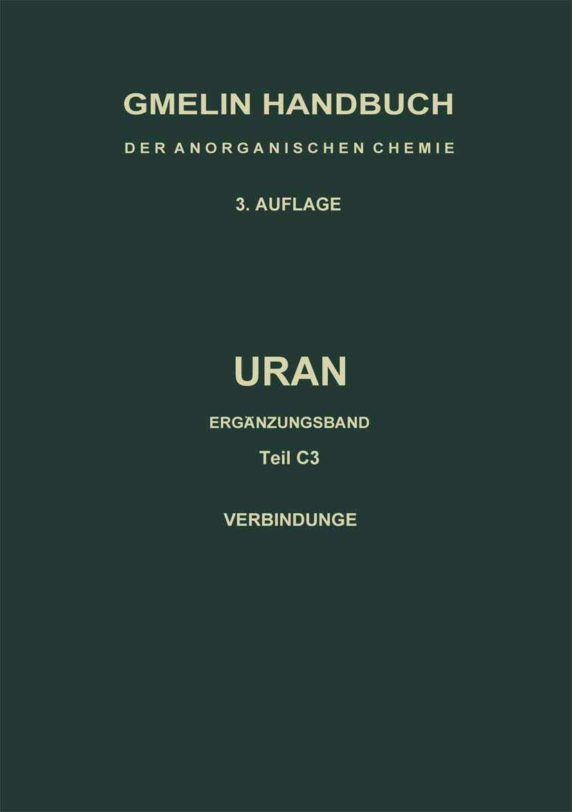 Uran: Ergänzungsband. Ternäre und polynäre Oxide des Urans (U. Uran. Uranium (System-Nr. 55)) Natural Sciences