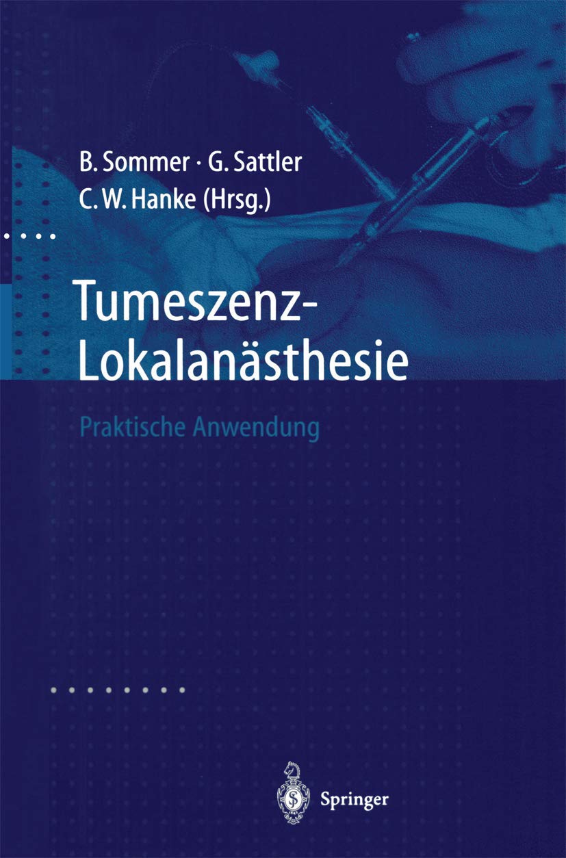 Tumeszenz-Lokalanästhesie: Praktische Anwendung Medicine