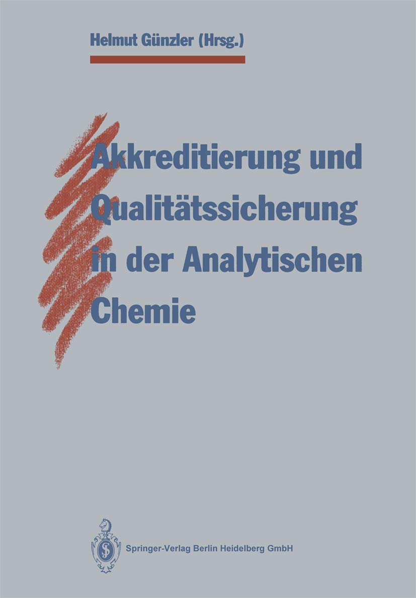 Akkreditierung und Qualitätssicherung in der Analytischen Chemie Business, Finance & Career
