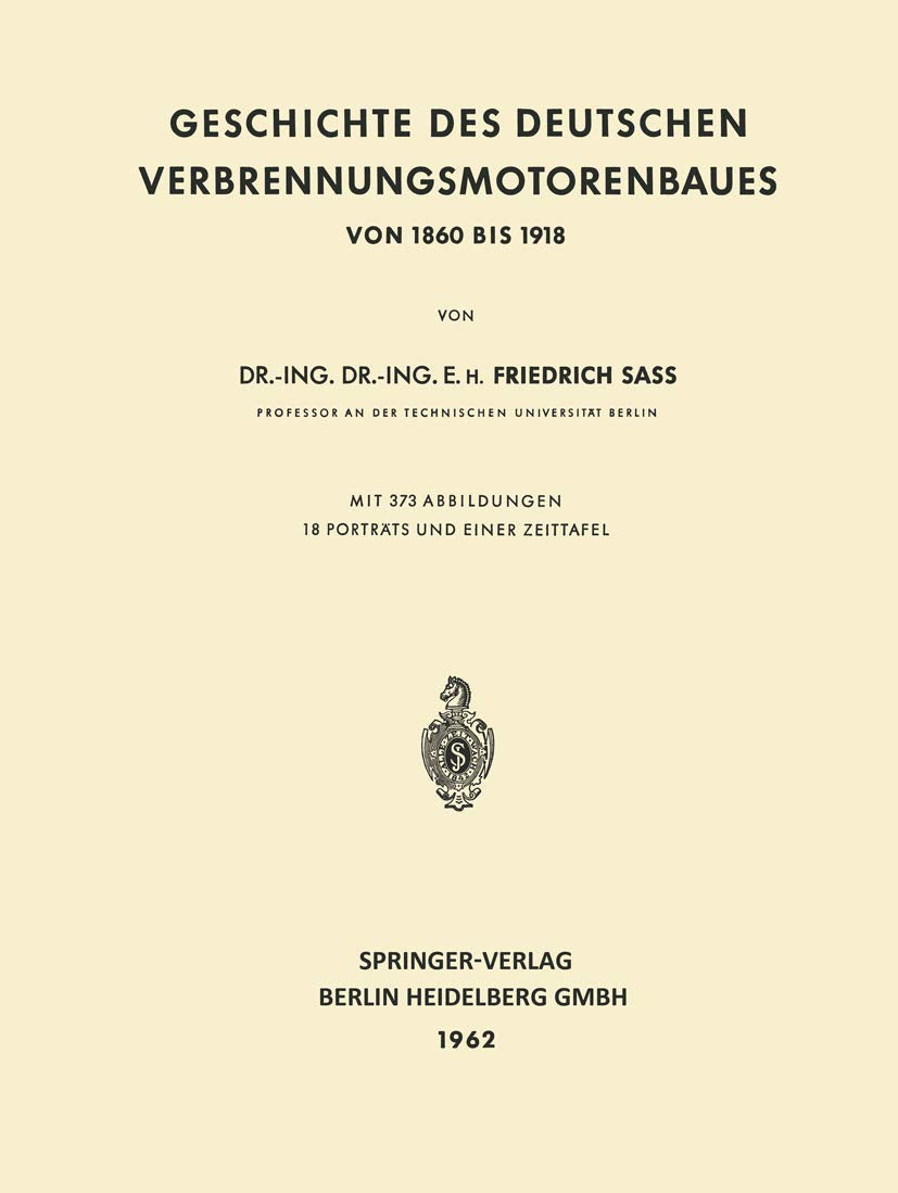 Geschichte des Deutschen Verbrennungsmotorenbaues: Von 1860 bis 1918 Media & Communication
