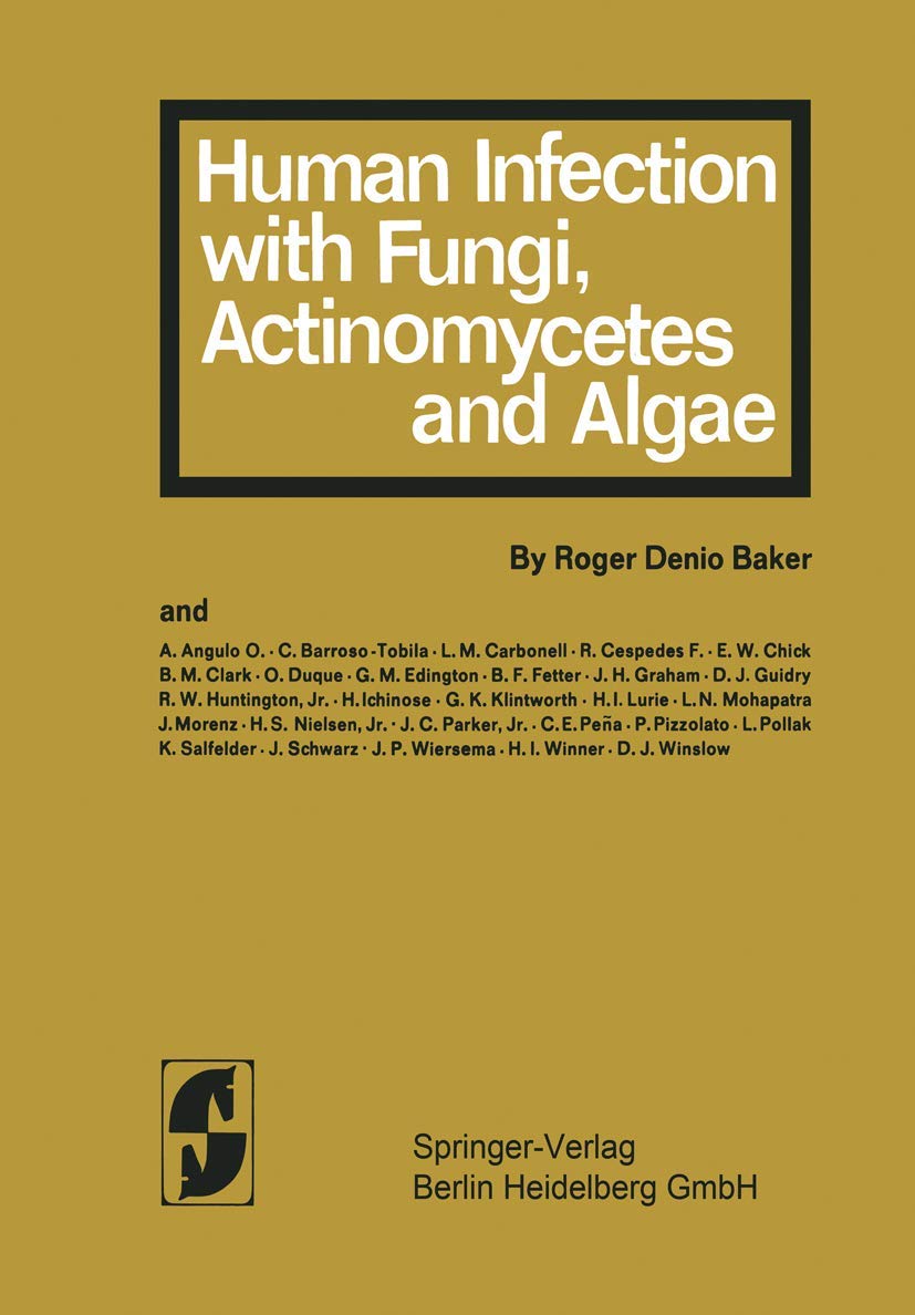 Human Infection with Fungi, Actinomxcetes and Algae Medicine