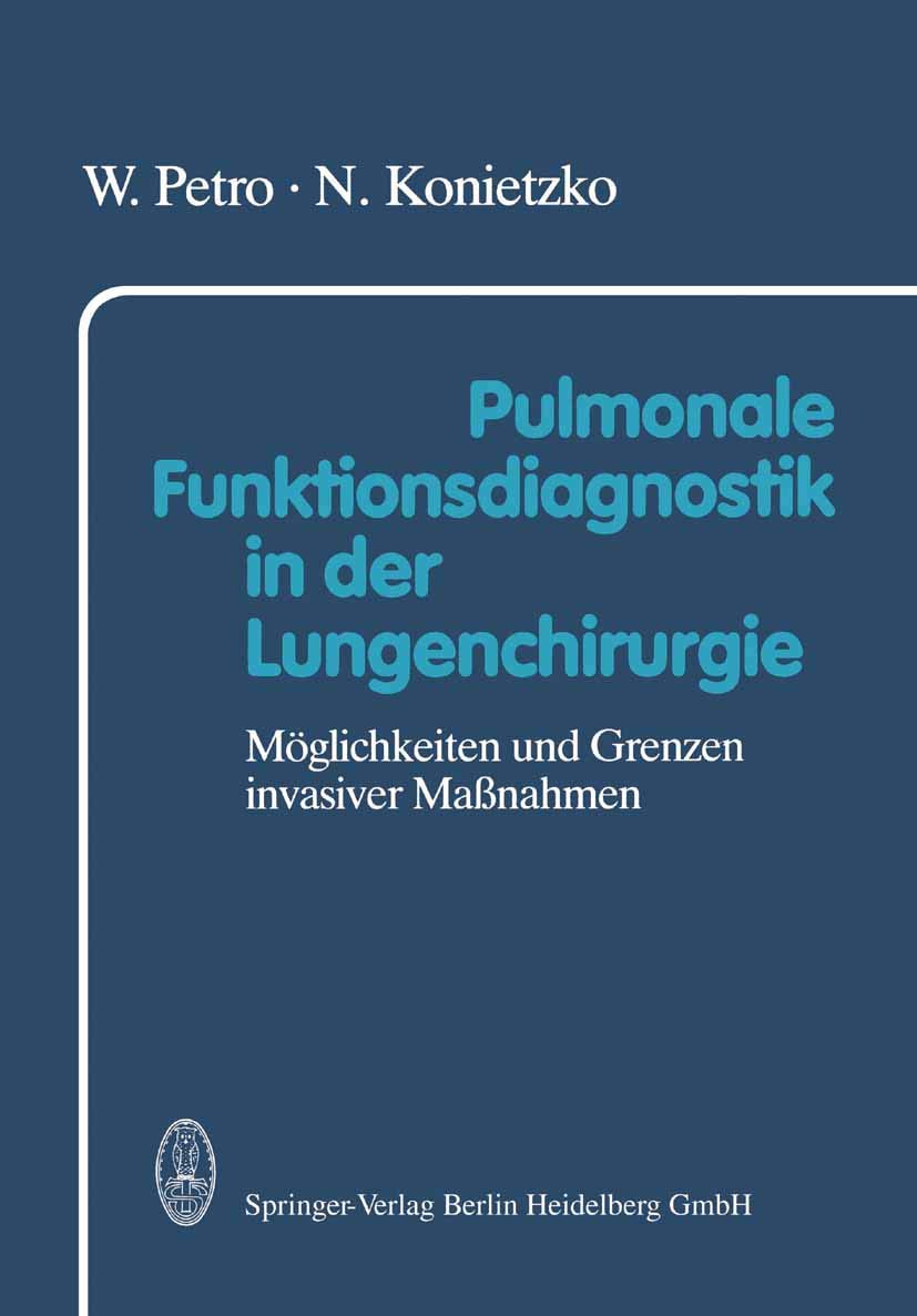 Pulmonale Funktionsdiagnostik in der Lungenchirurgie: Möglichkeiten und Grenzen invasiver Maßnahmen Medicine
