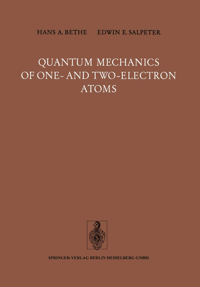 Quantum Mechanics of One- and Two-Electron Atoms Natural Sciences