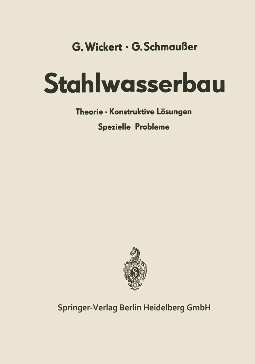 Stahlwasserbau: Theorie · Konstruktive Lösungen Spezielle Probleme Media & Communication