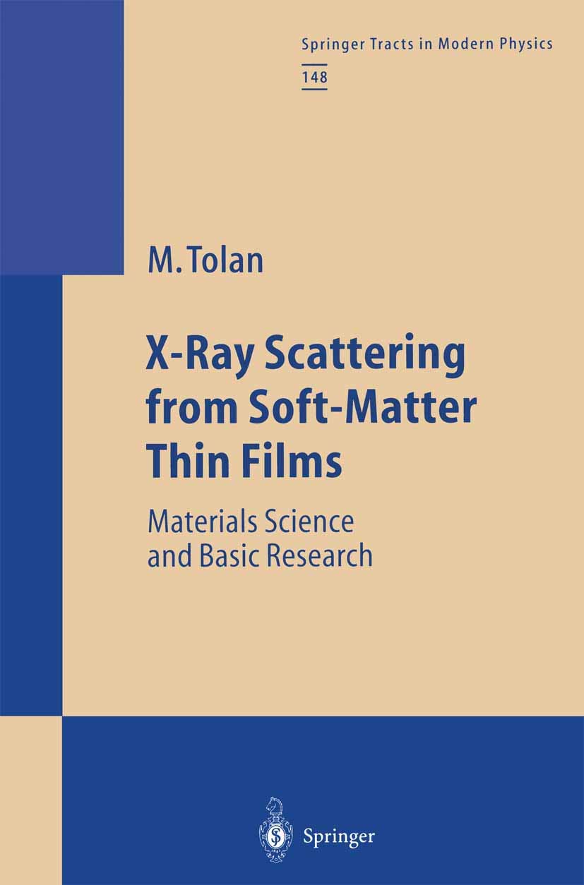 X-Ray Scattering from Soft-Matter Thin Films: Materials Science and Basic Research (Springer Tracts in Modern Physics, Band 148) Medicine