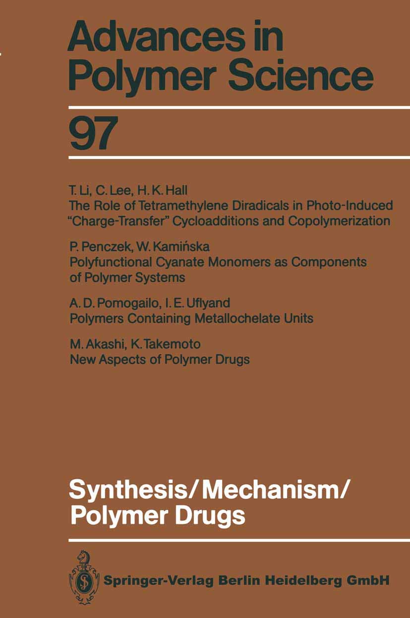 Synthesis/Mechanism/Polymer Drugs (Advances in Polymer Science, Band 97) Medicine