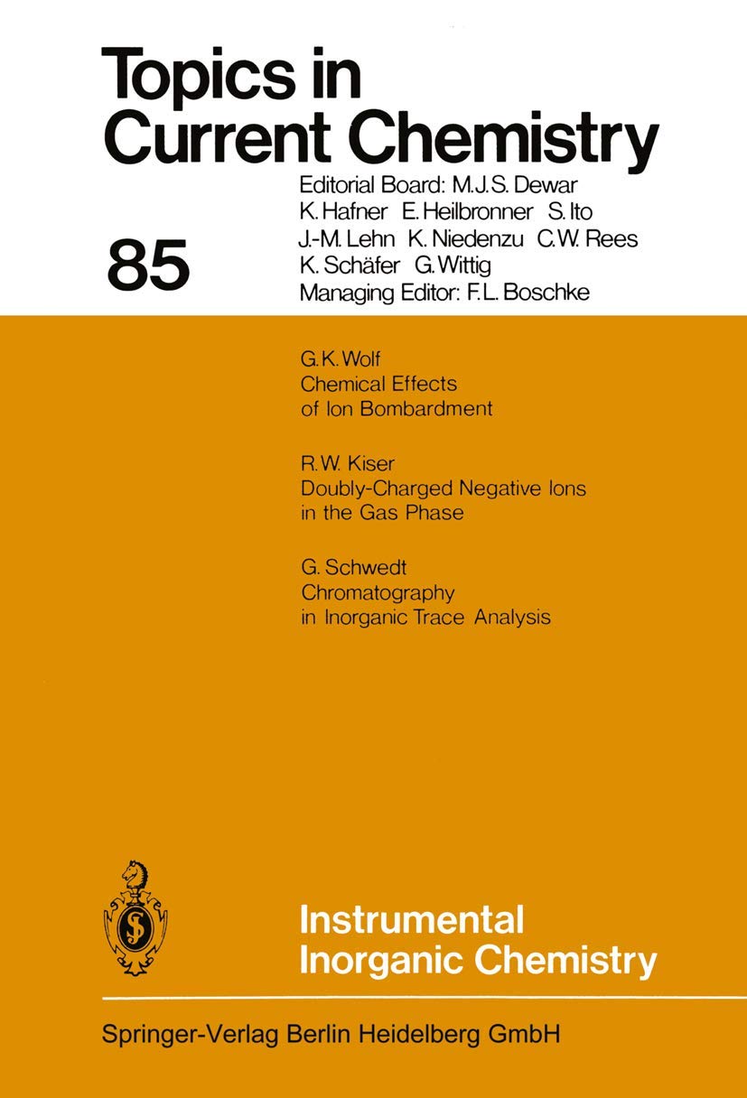 Instrumental Inorganic Chemistry (Topics in Current Chemistry, Band 85) Natural Sciences