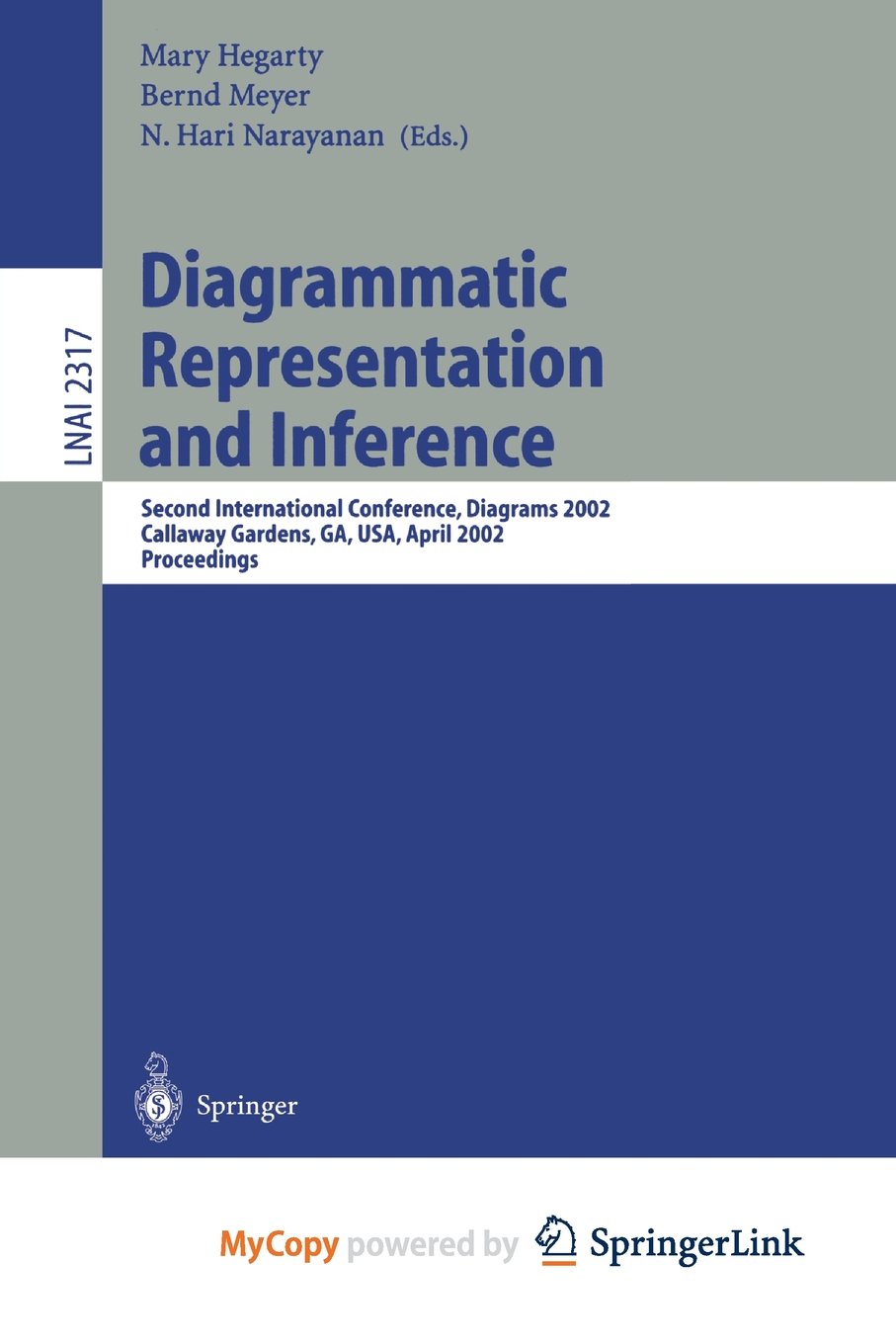 Diagrammatic Representation and Inference: Second International Conference, Diagrams 2002 Callaway Gardens, GA, USA, April 18-20, 2002 Proceedings Computer Science