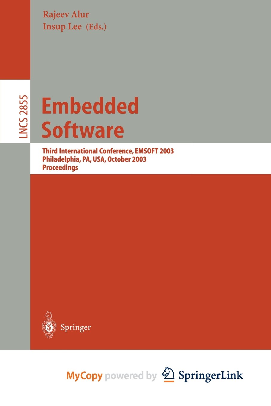 Embedded Software: Third International Conference, EMSOFT 2003, Philadelphia, PA, USA, October 13-15, 2003, Proceedings Computer Science
